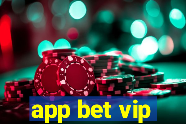 app bet vip