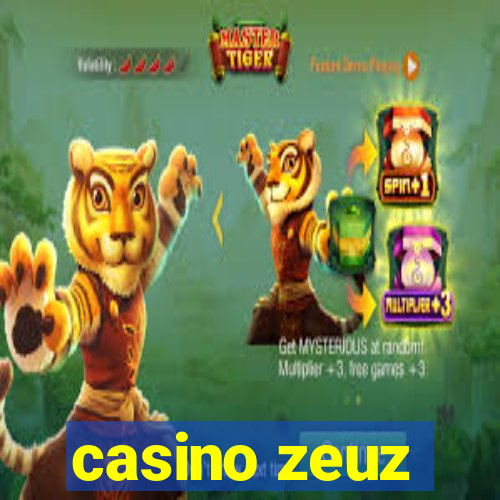 casino zeuz