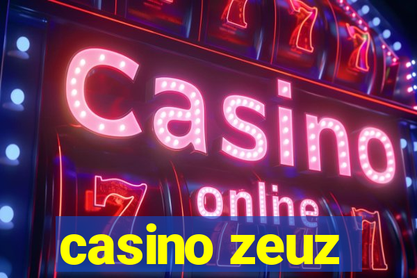 casino zeuz