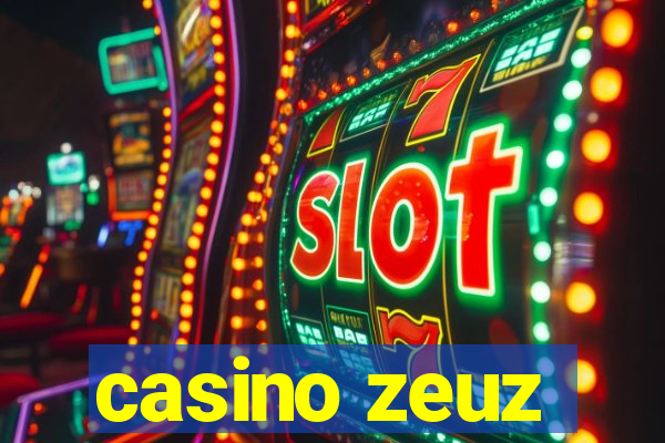 casino zeuz