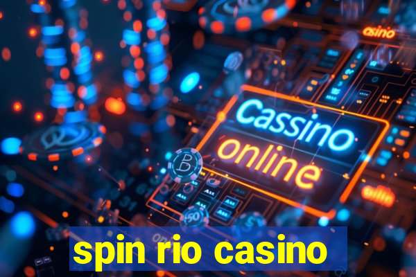 spin rio casino