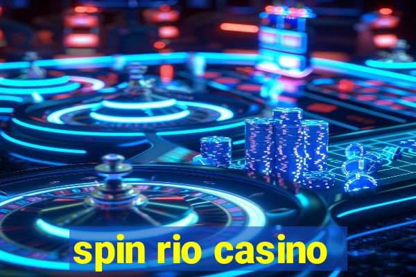 spin rio casino