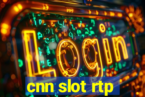 cnn slot rtp