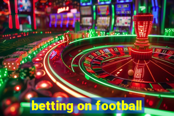 betting on football