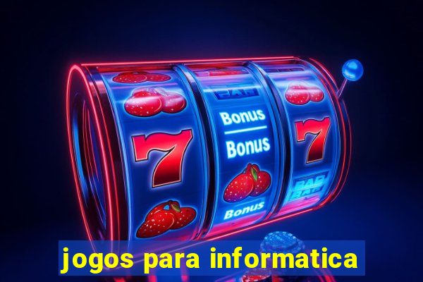 jogos para informatica