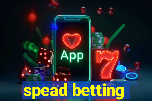 spead betting