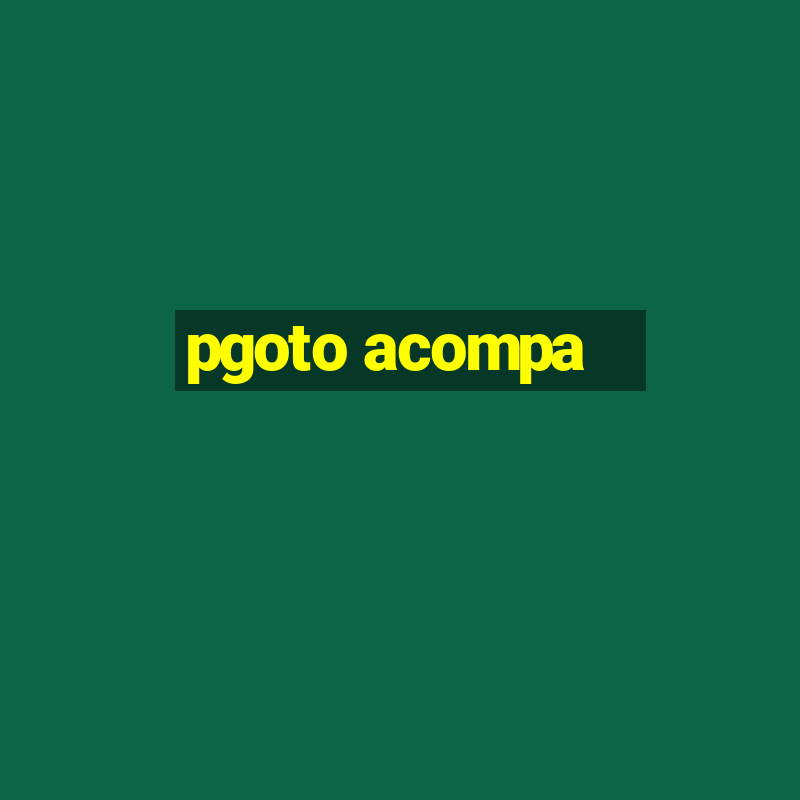 pgoto acompa