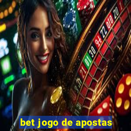 bet jogo de apostas