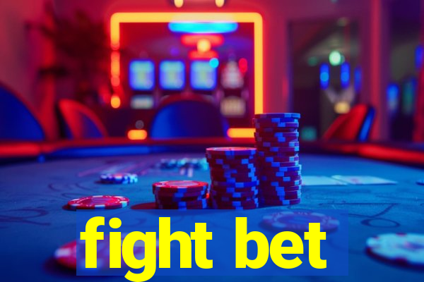 fight bet