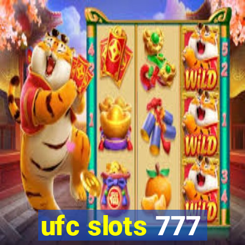 ufc slots 777