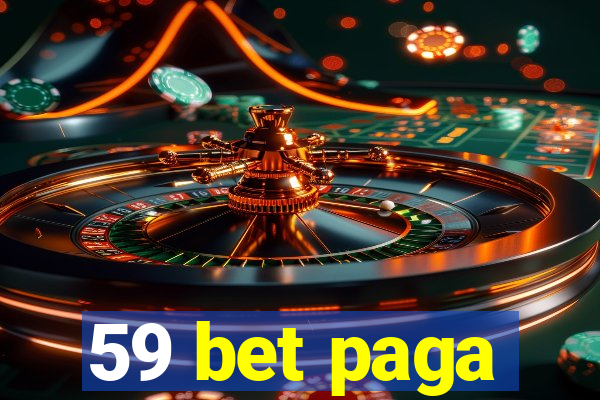 59 bet paga