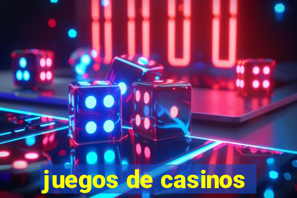 juegos de casinos