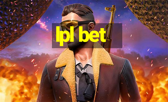 lpl bet