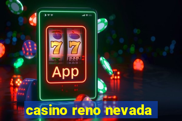 casino reno nevada