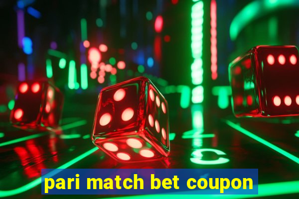 pari match bet coupon