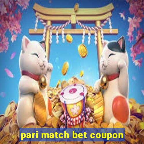 pari match bet coupon