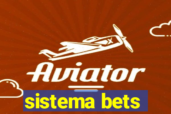 sistema bets