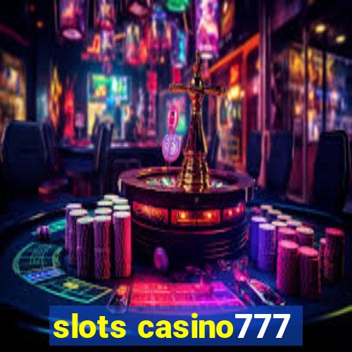 slots casino777