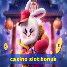 casino slot bonus