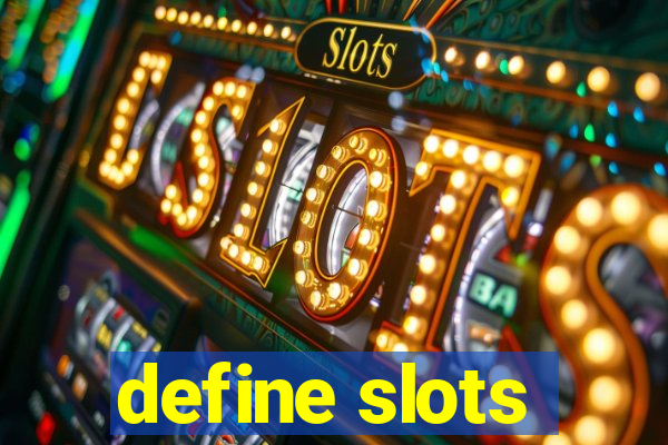 define slots