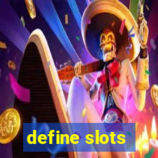 define slots