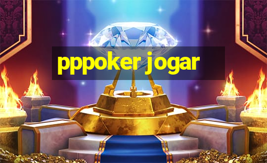 pppoker jogar