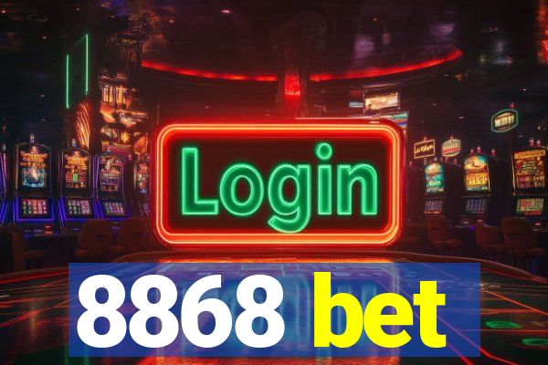 8868 bet