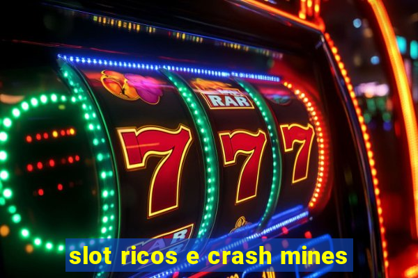 slot ricos e crash mines