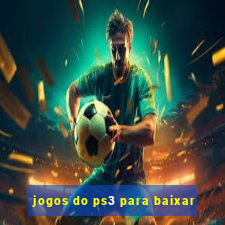 jogos do ps3 para baixar