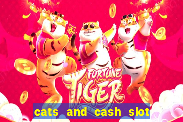 cats and cash slot free play