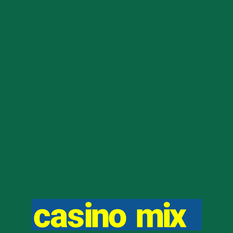 casino mix