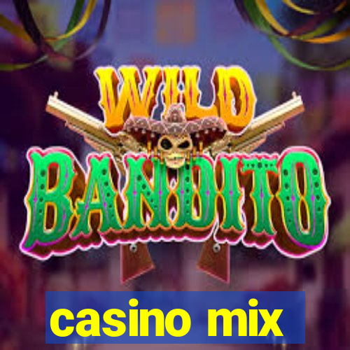 casino mix