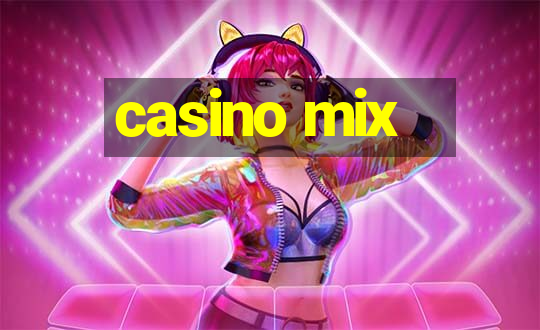 casino mix