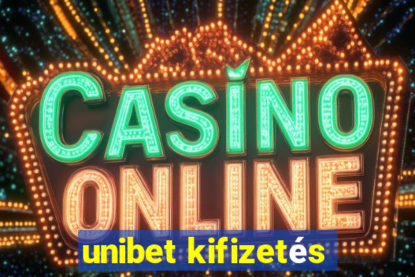 unibet kifizetés