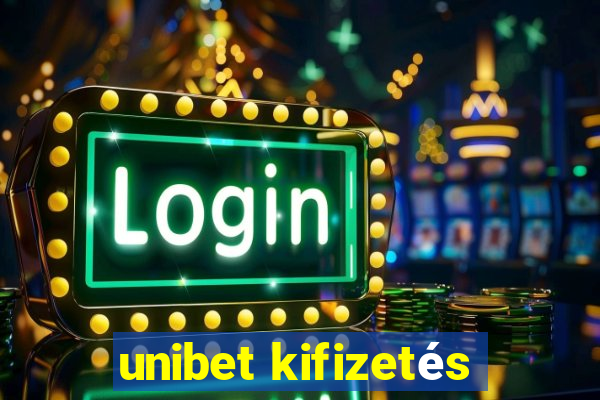 unibet kifizetés