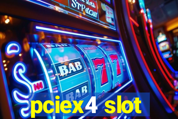 pciex4 slot