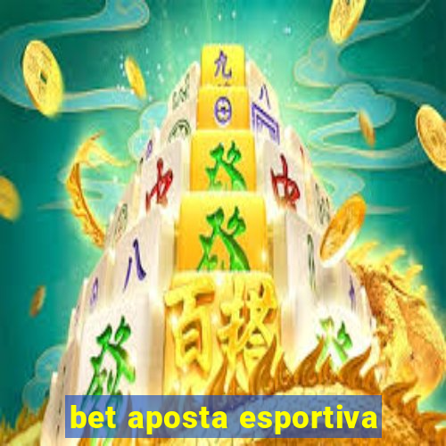 bet aposta esportiva