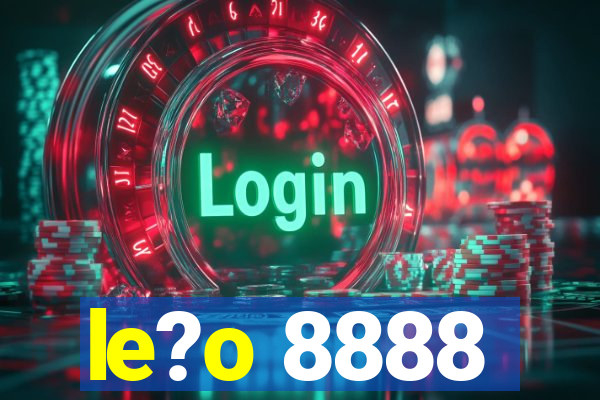 le?o 8888