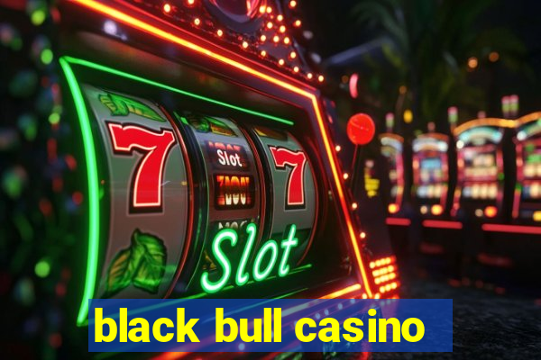 black bull casino