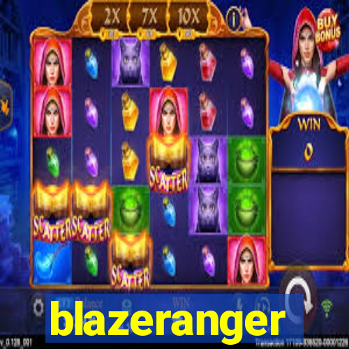 blazeranger