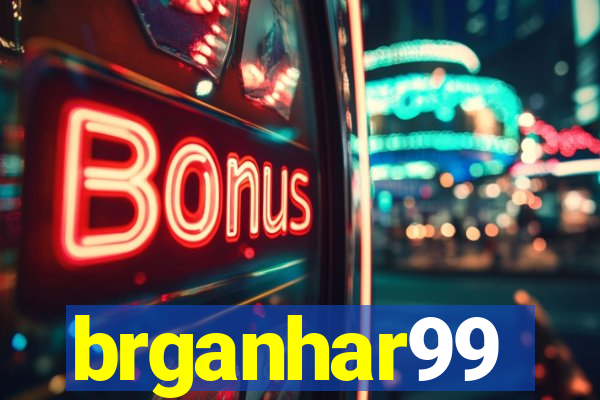 brganhar99