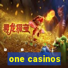 one casinos