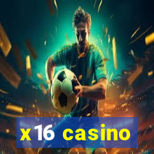 x16 casino