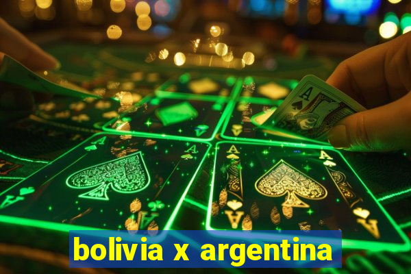 bolivia x argentina