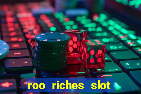 roo riches slot free play