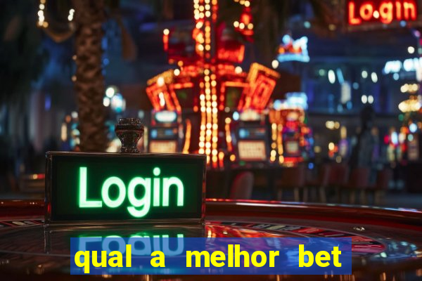 qual a melhor bet para ganhar dinheiro