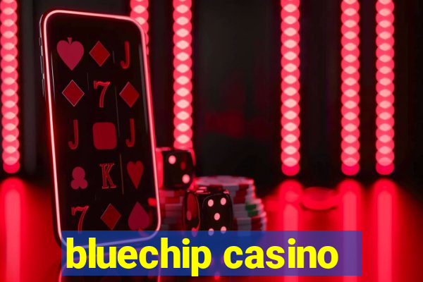 bluechip casino