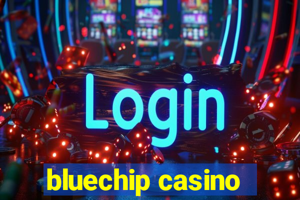 bluechip casino