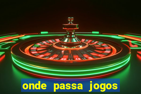 onde passa jogos do brasileirao