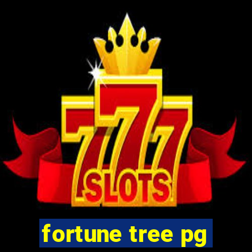 fortune tree pg